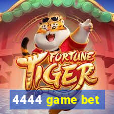 4444 game bet